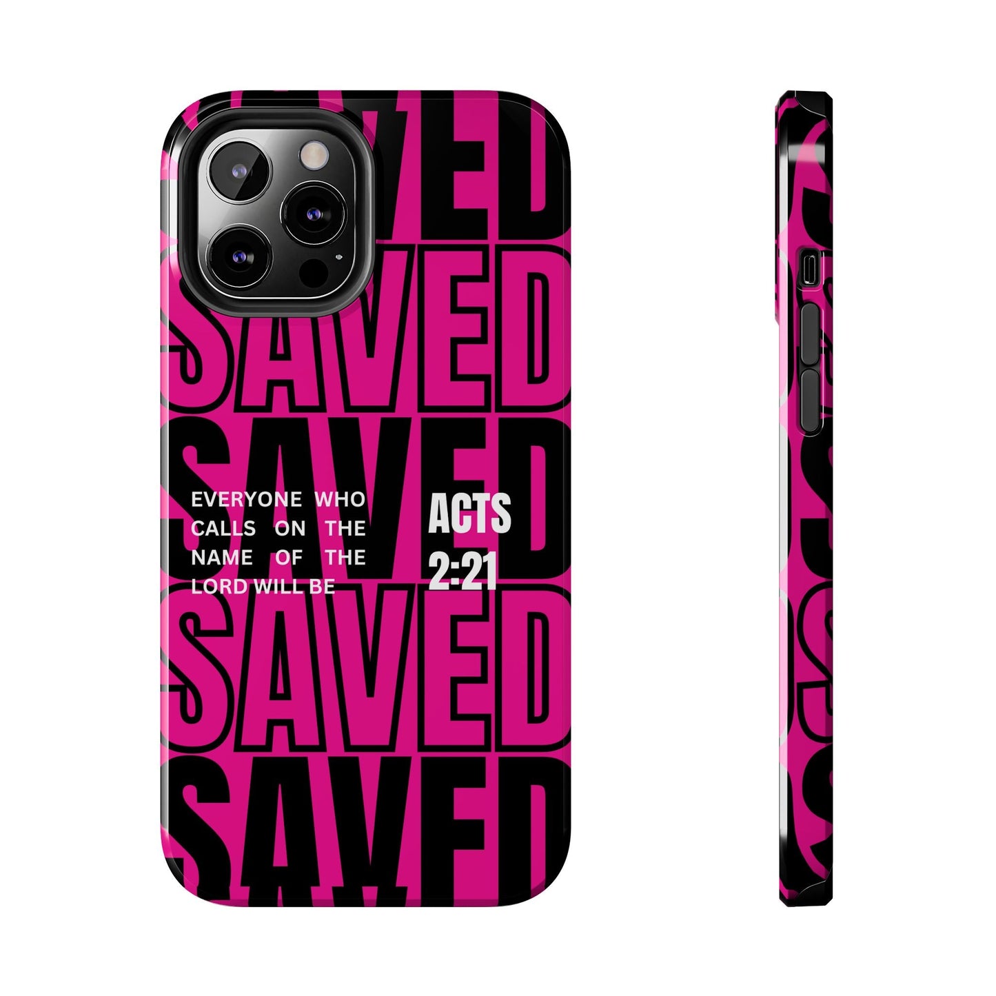 Saved Acts 2:21 Phone Case - SmartHomeGoodies