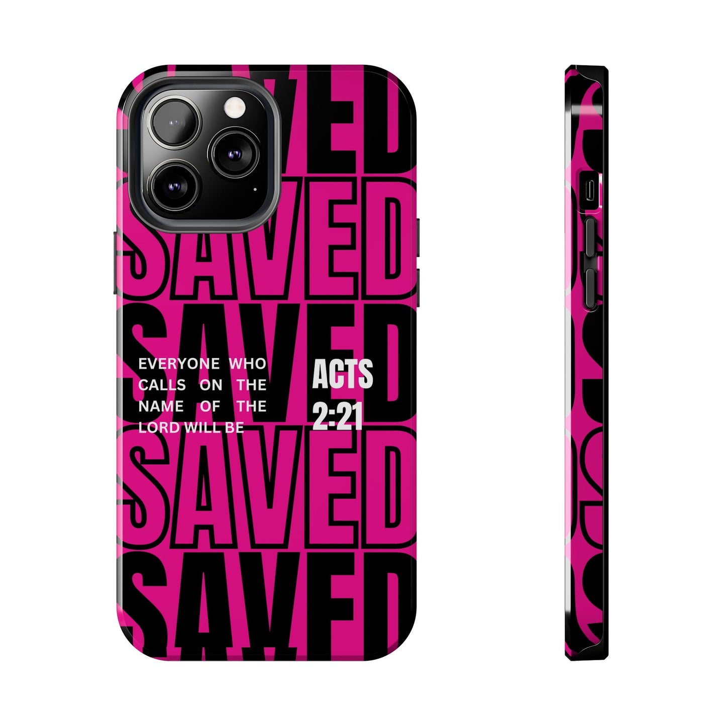 Saved Acts 2:21 Phone Case - SmartHomeGoodies