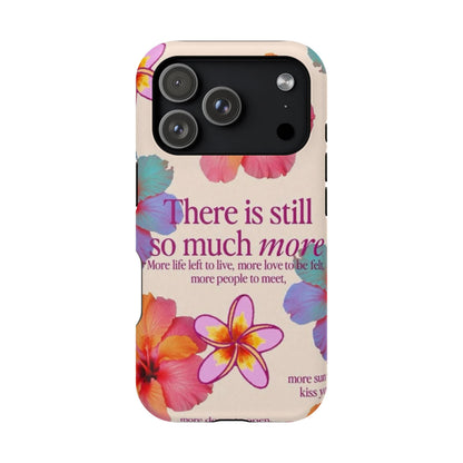 "So Much More" Phone Case - SmartHomeGoodies