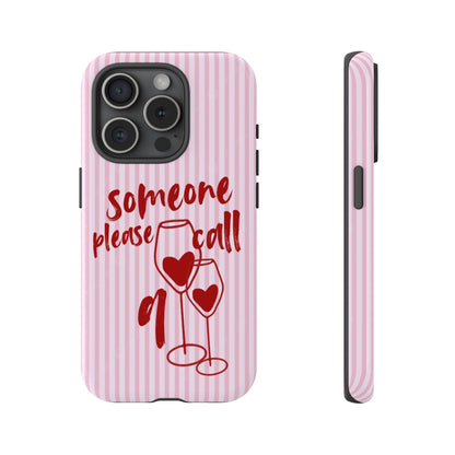 'Someone Please Call 911' Pink Phone Case - SmartHomeGoodies