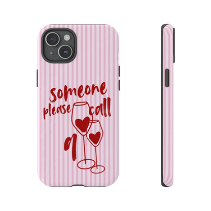 'Someone Please Call 911' Pink Phone Case - SmartHomeGoodies