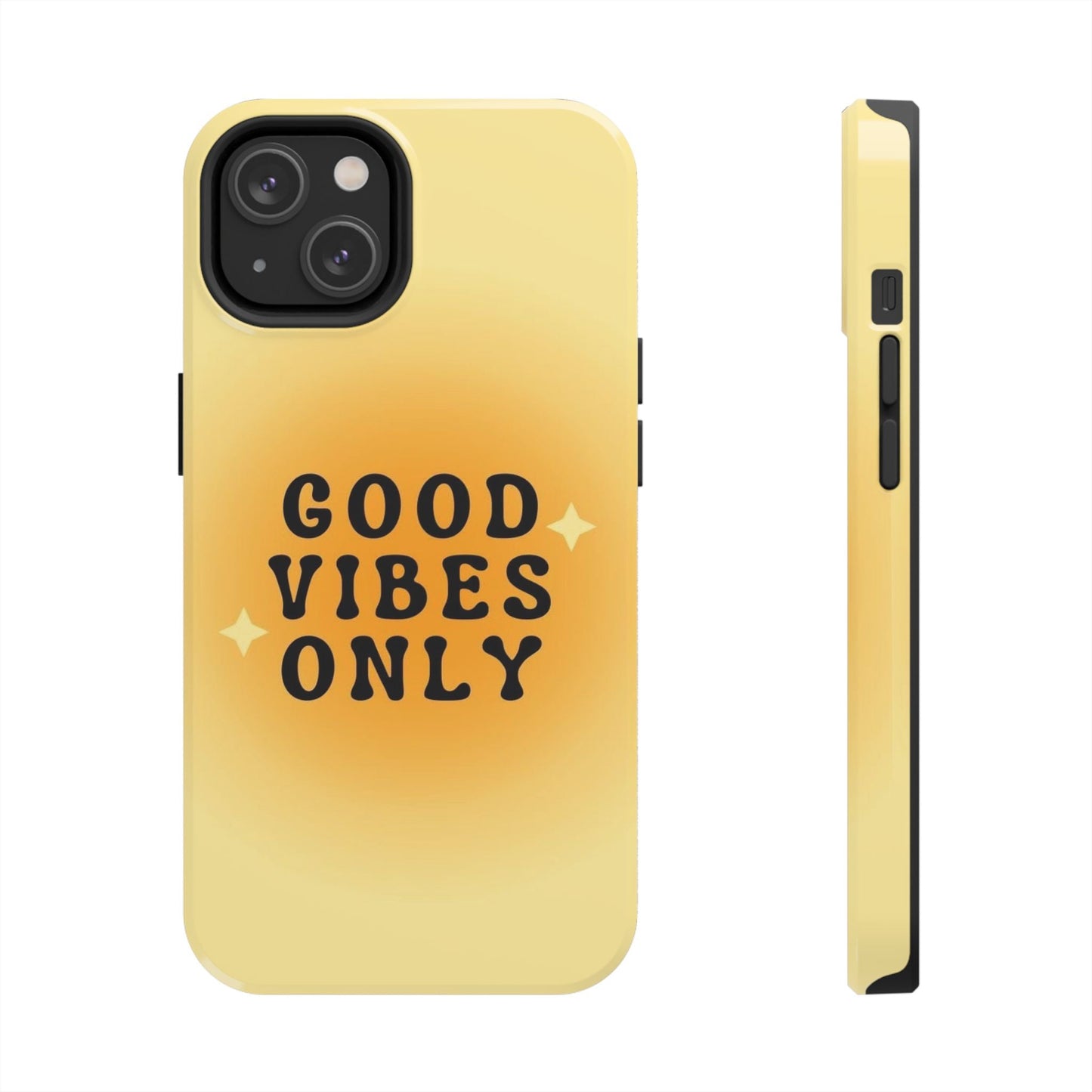 Sunshine Good Vibes Tough Phone Case - SmartHomeGoodies