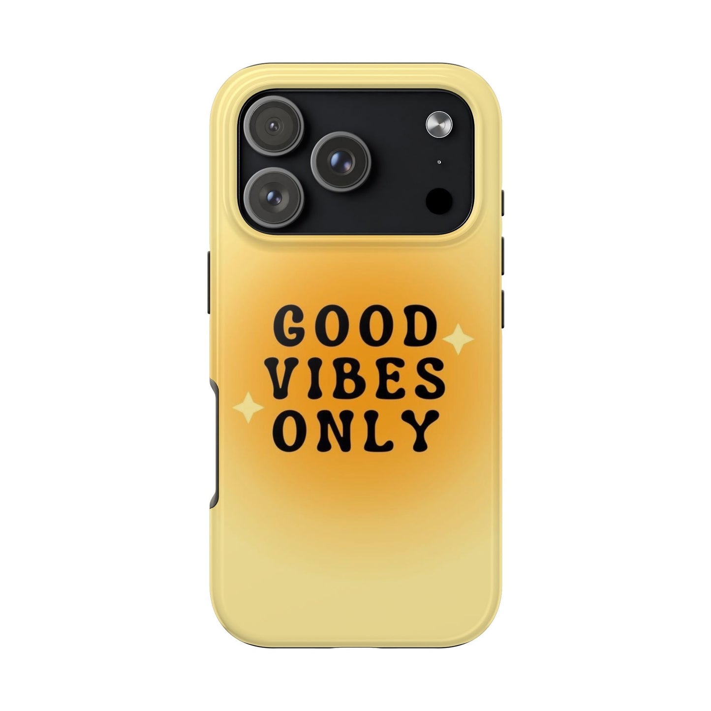 Sunshine Good Vibes Tough Phone Case - SmartHomeGoodies