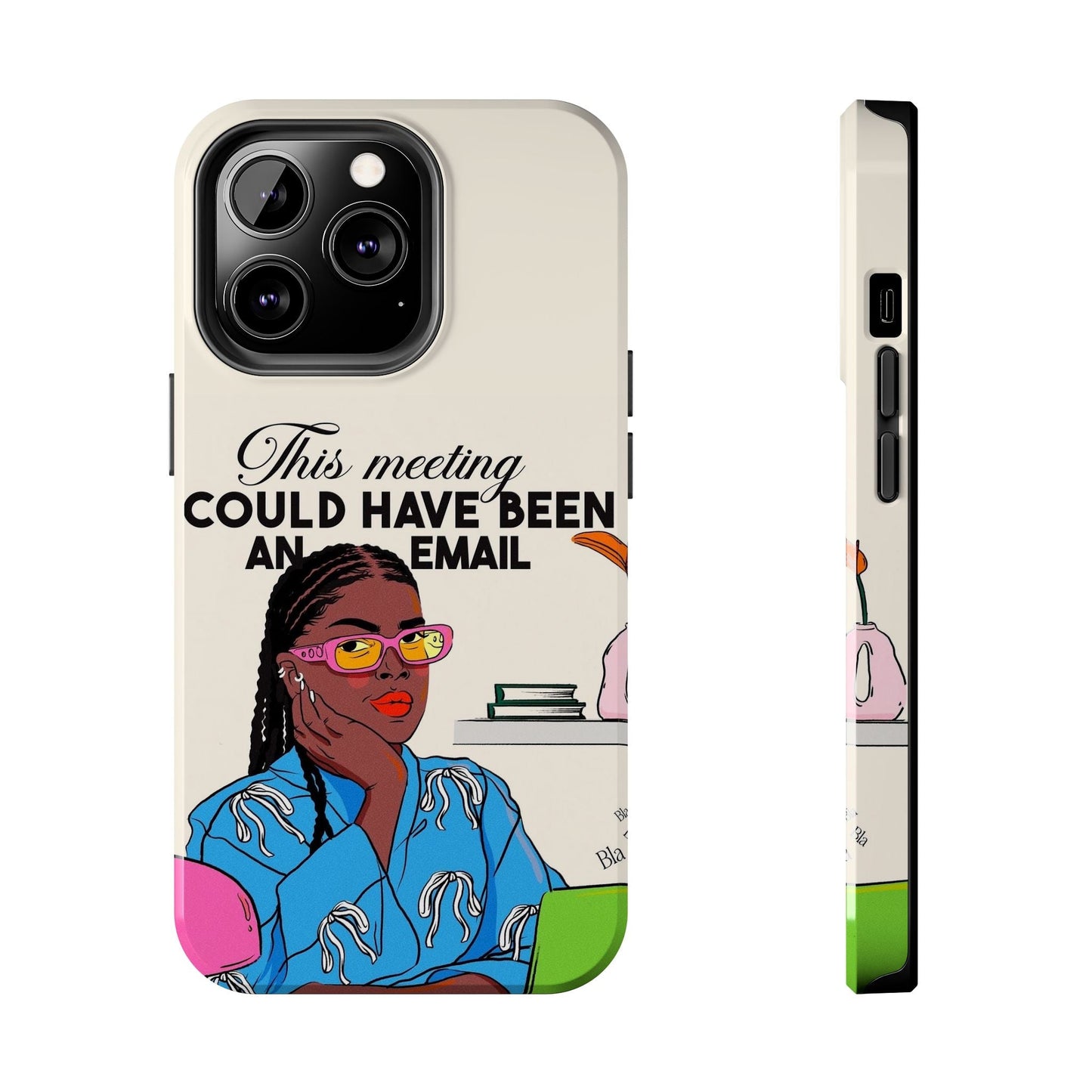 This Meeting Could Have Been An Email Phone Case - SmartHomeGoodies