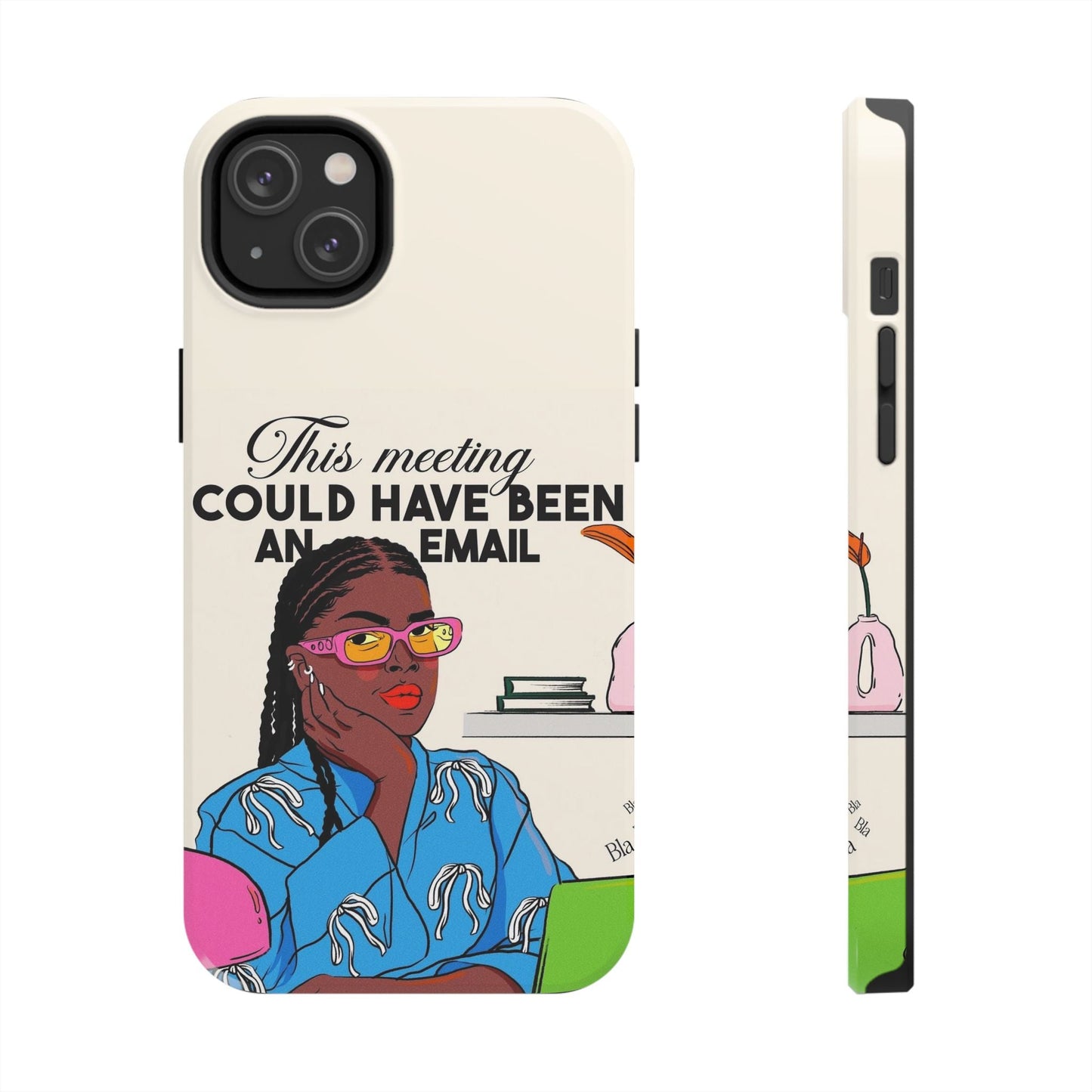 This Meeting Could Have Been An Email Phone Case - SmartHomeGoodies