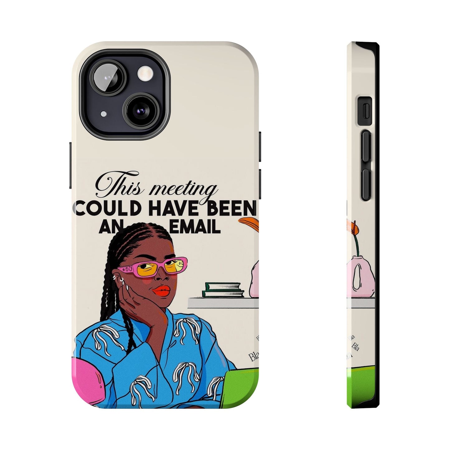 This Meeting Could Have Been An Email Phone Case - SmartHomeGoodies