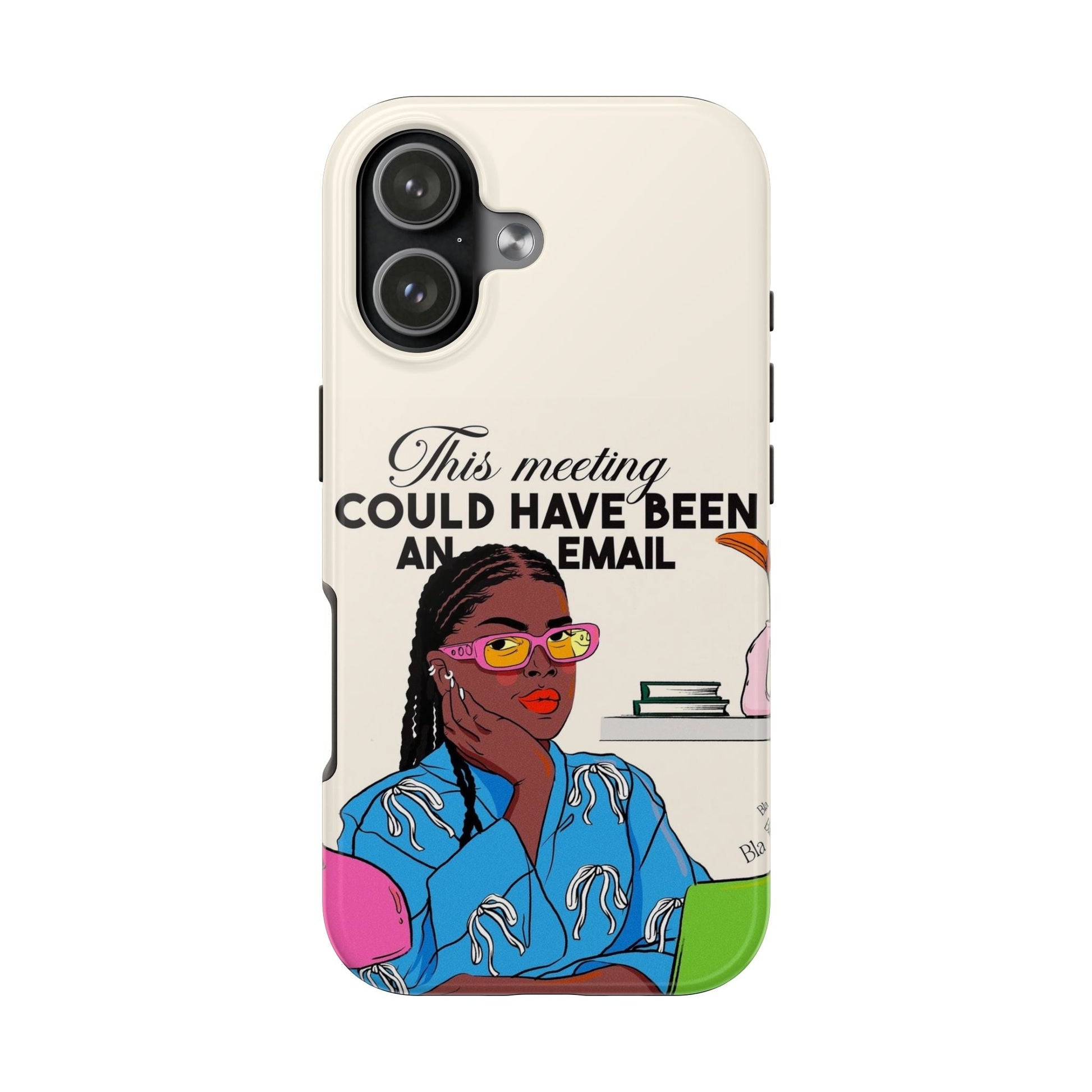 This Meeting Could Have Been An Email Phone Case - SmartHomeGoodies