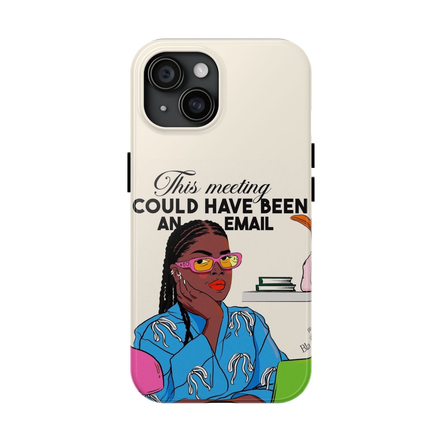 This Meeting Could Have Been An Email Phone Case - SmartHomeGoodies