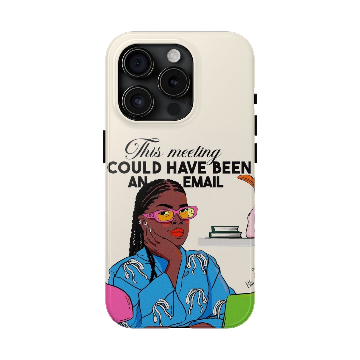 This Meeting Could Have Been An Email Phone Case - SmartHomeGoodies