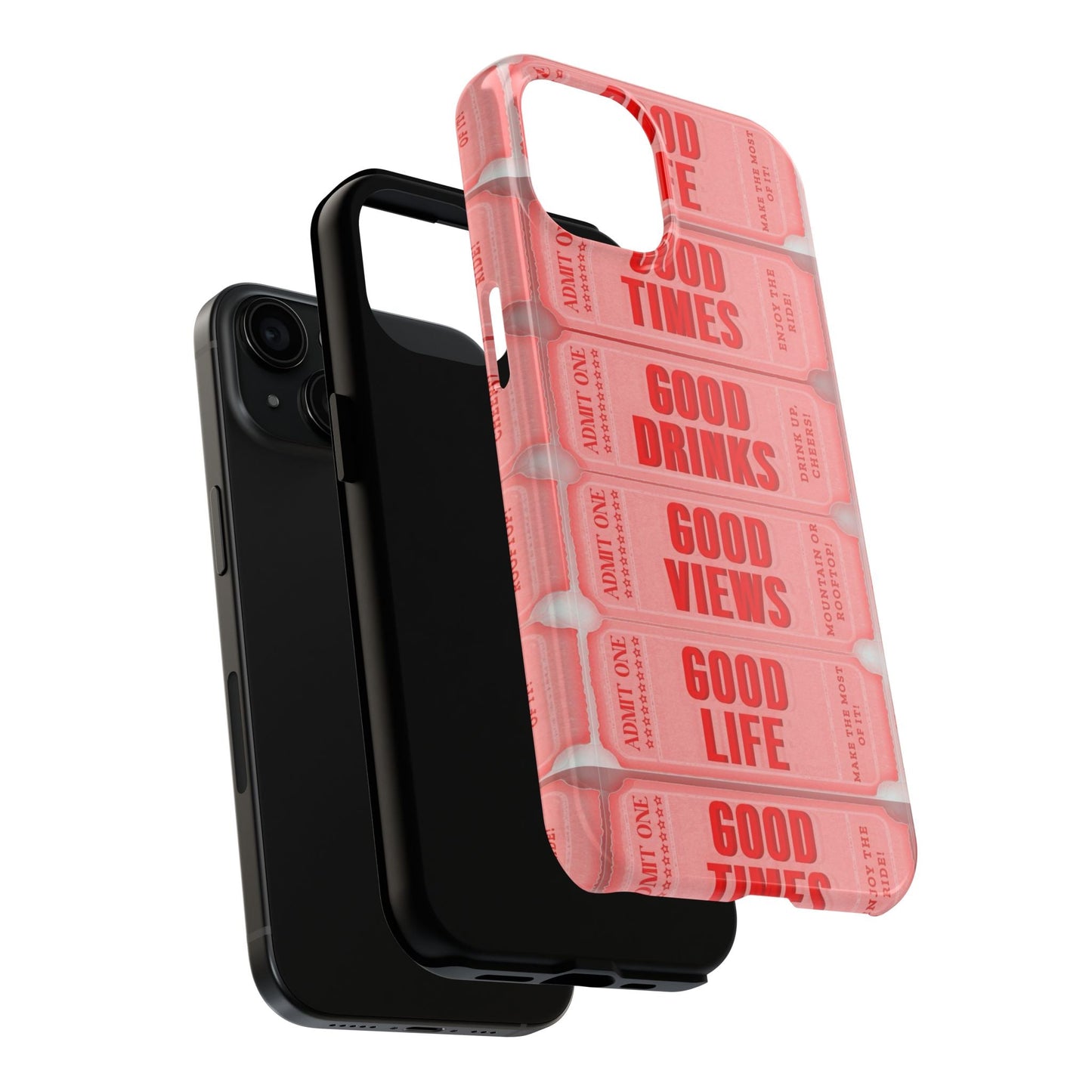 Ticket to Good Life Tough Phone Case - Perfect for Celebrations & Daily Adventures - SmartHomeGoodies