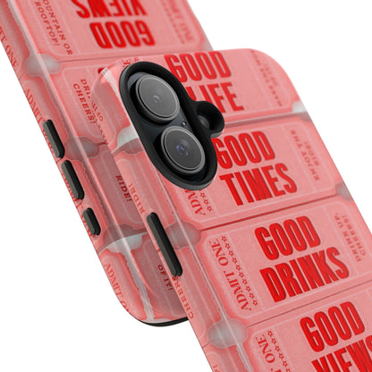 Ticket to Good Life Tough Phone Case - Perfect for Celebrations & Daily Adventures - SmartHomeGoodies