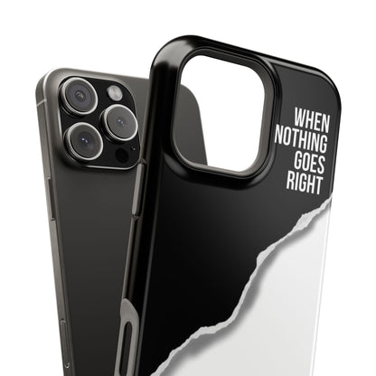 Tough Cases - Inspirational 'When Nothing Goes Right, Go Left' Design - SmartHomeGoodies