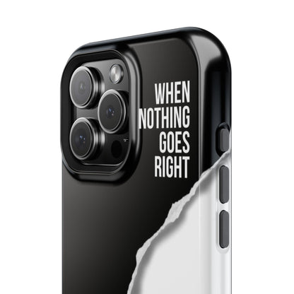 Tough Cases - Inspirational 'When Nothing Goes Right, Go Left' Design - SmartHomeGoodies
