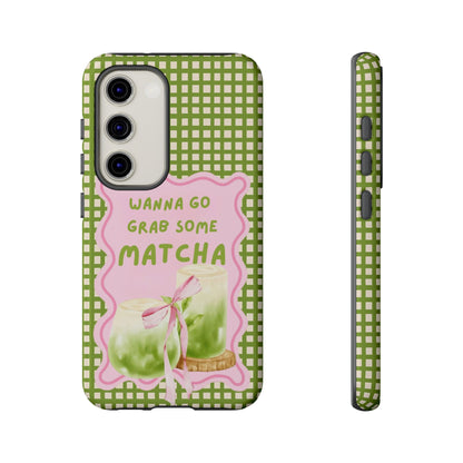 Wanna Go Grab Some Matcha Phone Case - SmartHomeGoodies