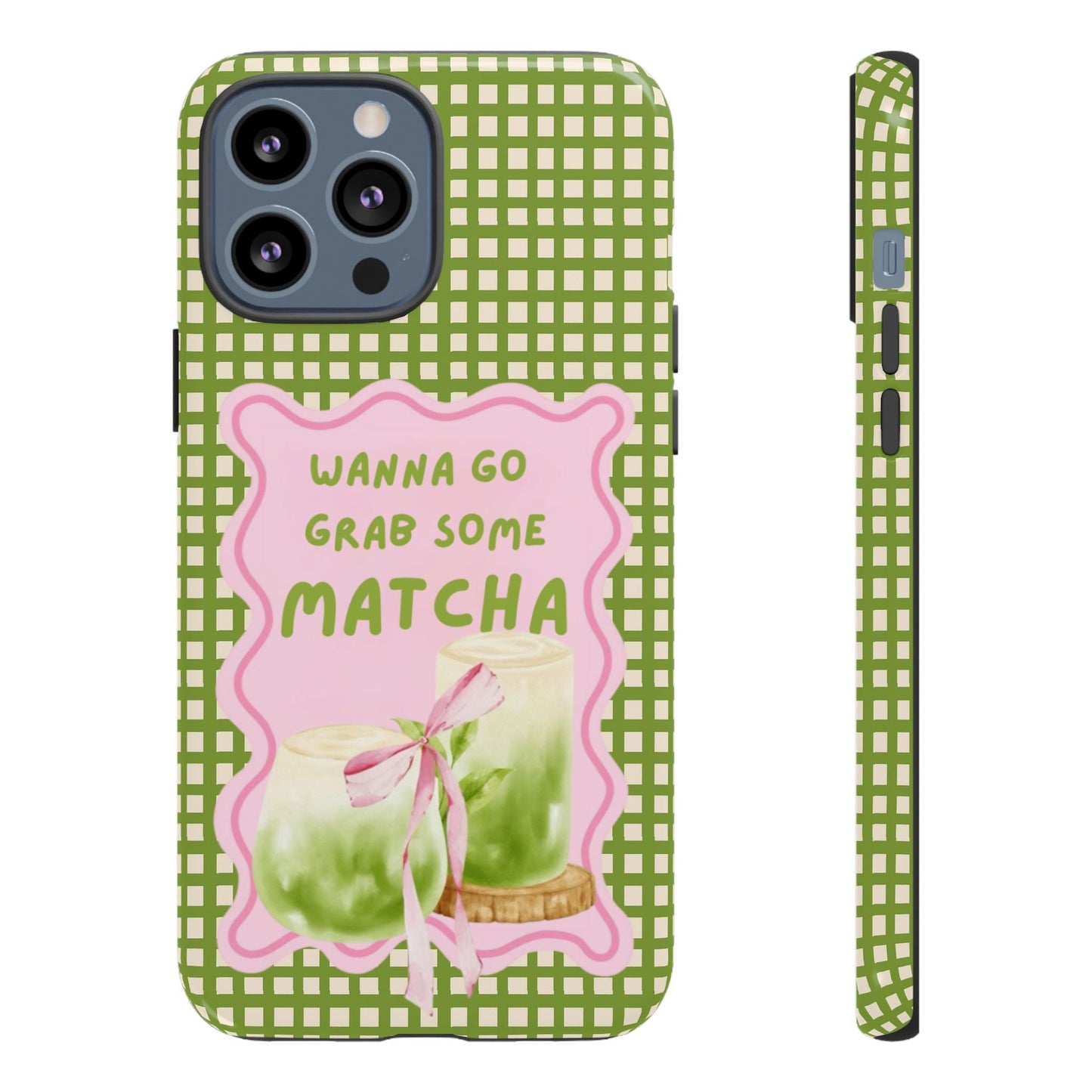 Wanna Go Grab Some Matcha Phone Case - SmartHomeGoodies