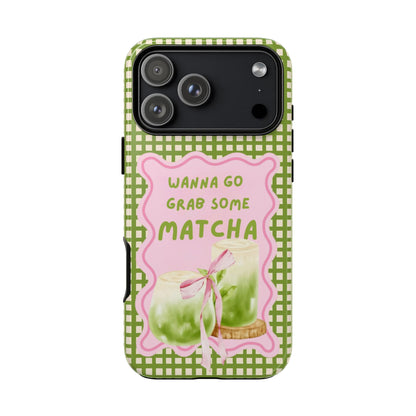 Wanna Go Grab Some Matcha Phone Case - SmartHomeGoodies