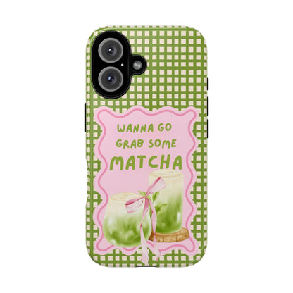 Wanna Go Grab Some Matcha Phone Case - SmartHomeGoodies