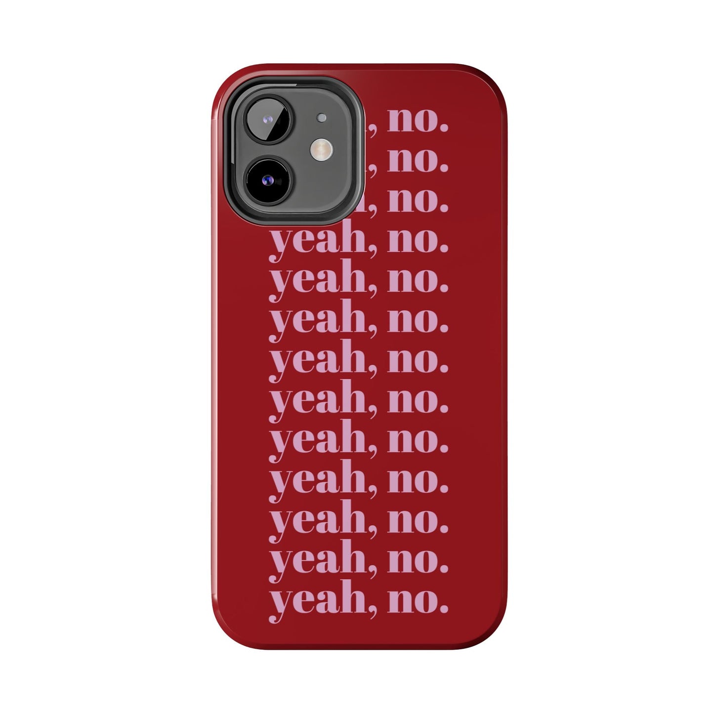 yeah, no. Quirky Tough iPhone Cases in red - SmartHomeGoodies