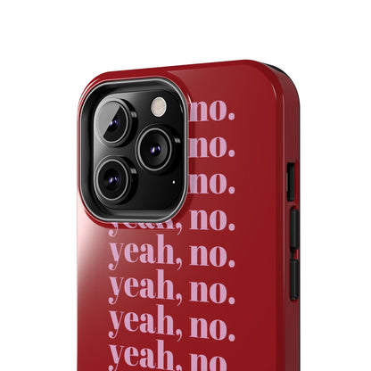 yeah, no. Quirky Tough iPhone Cases in red - SmartHomeGoodies