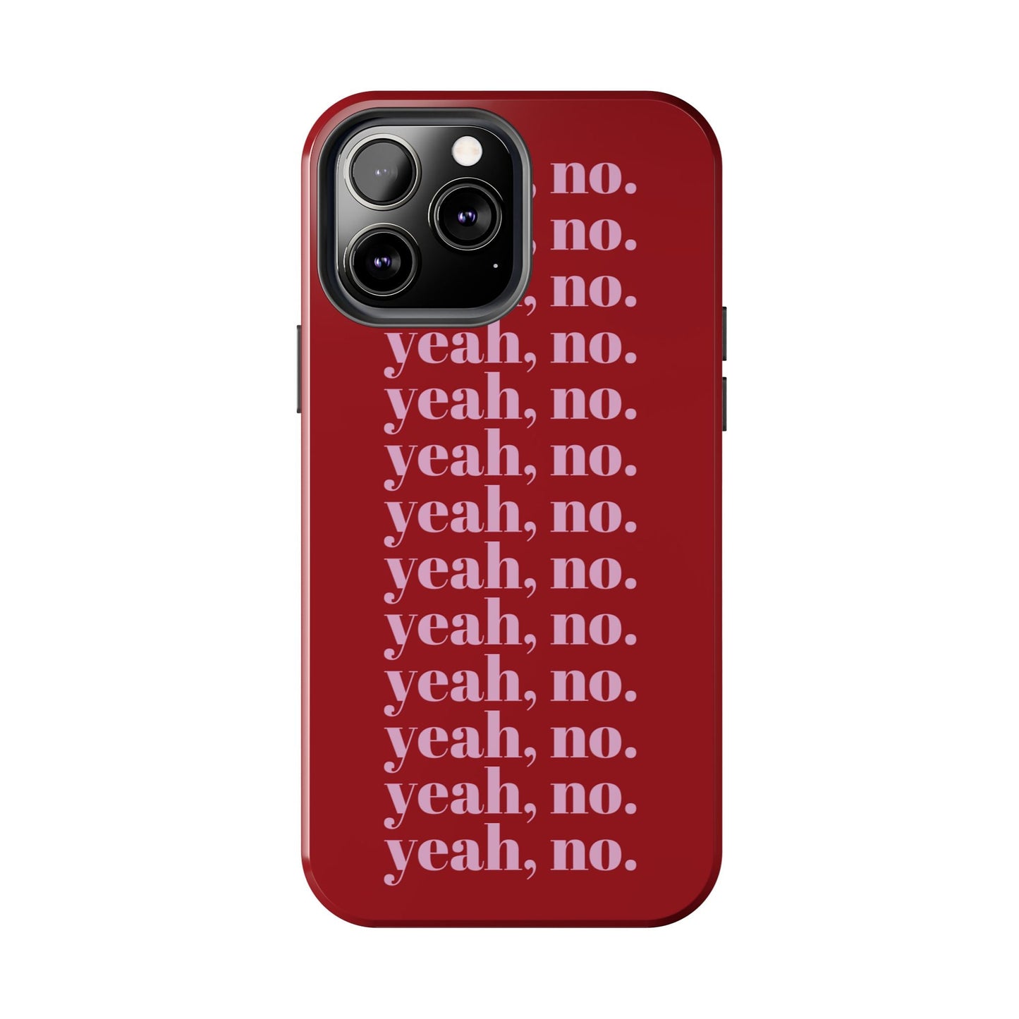 yeah, no. Quirky Tough iPhone Cases in red - SmartHomeGoodies