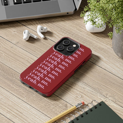 yeah, no. Quirky Tough iPhone Cases in red - SmartHomeGoodies