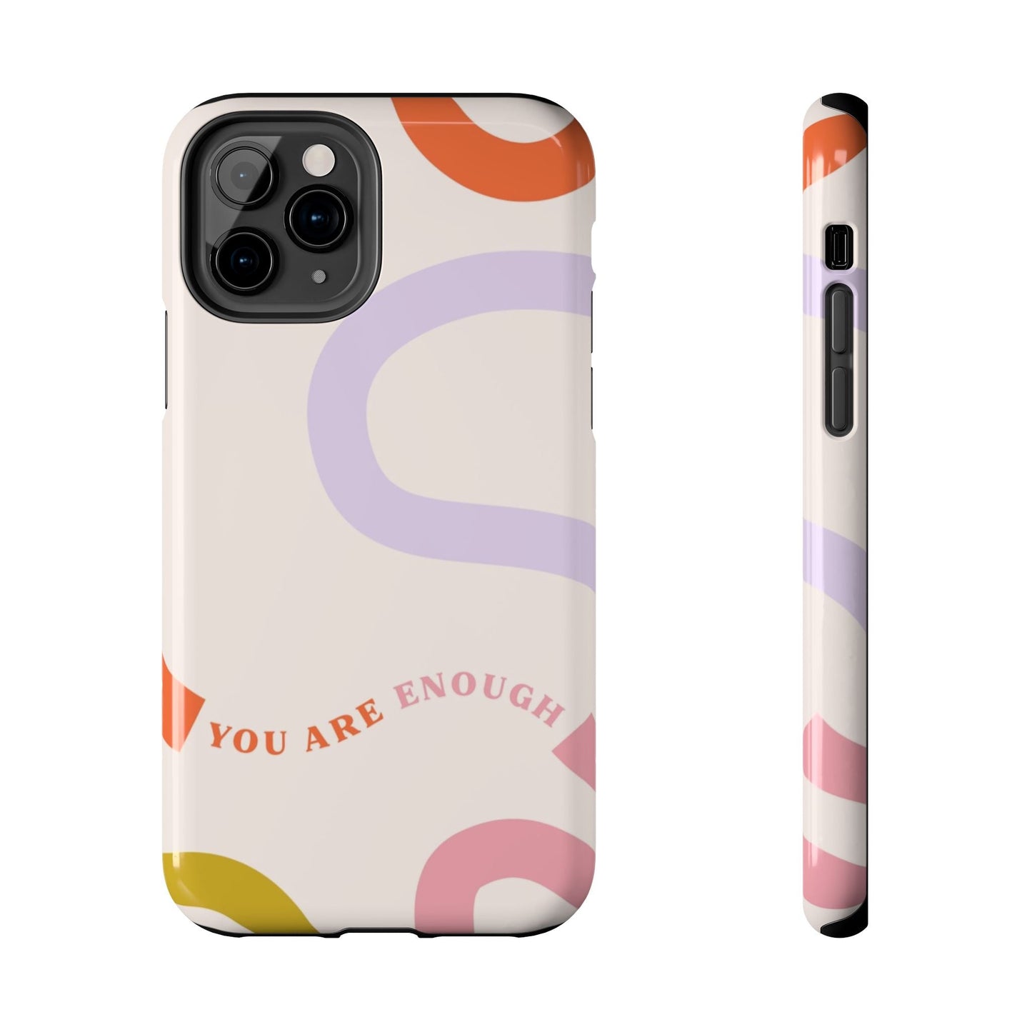 You Are Enough Phone Case - SmartHomeGoodies