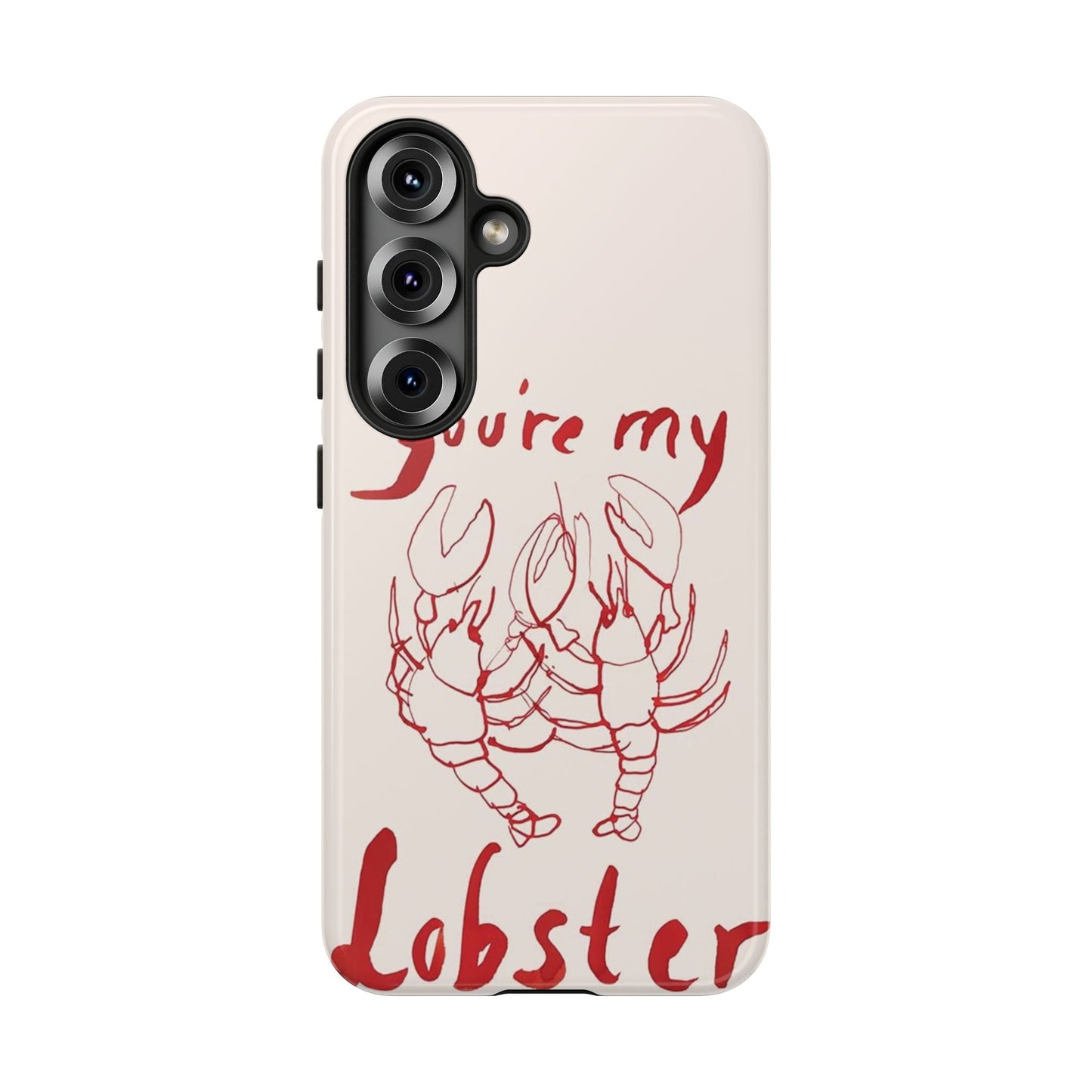You're My Lobster Phone Case - SmartHomeGoodies