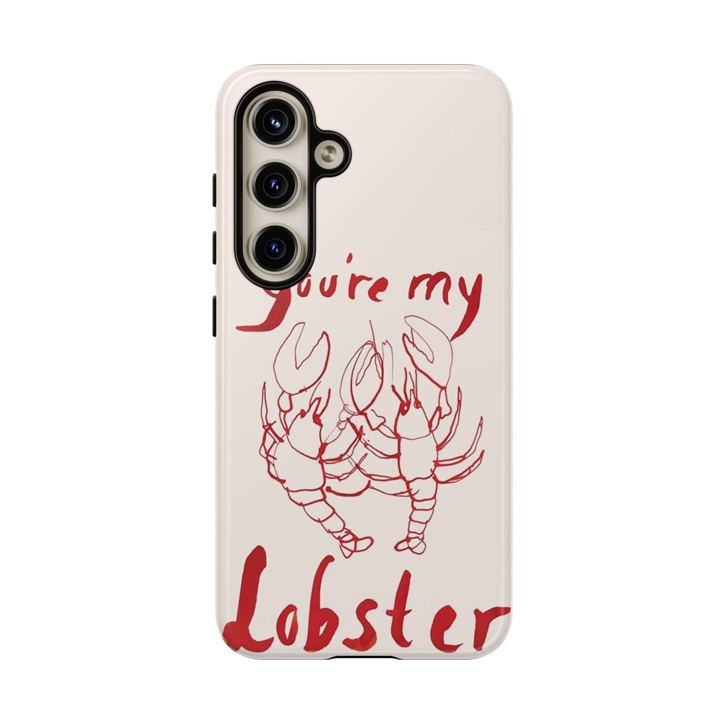 You're My Lobster Phone Case - SmartHomeGoodies