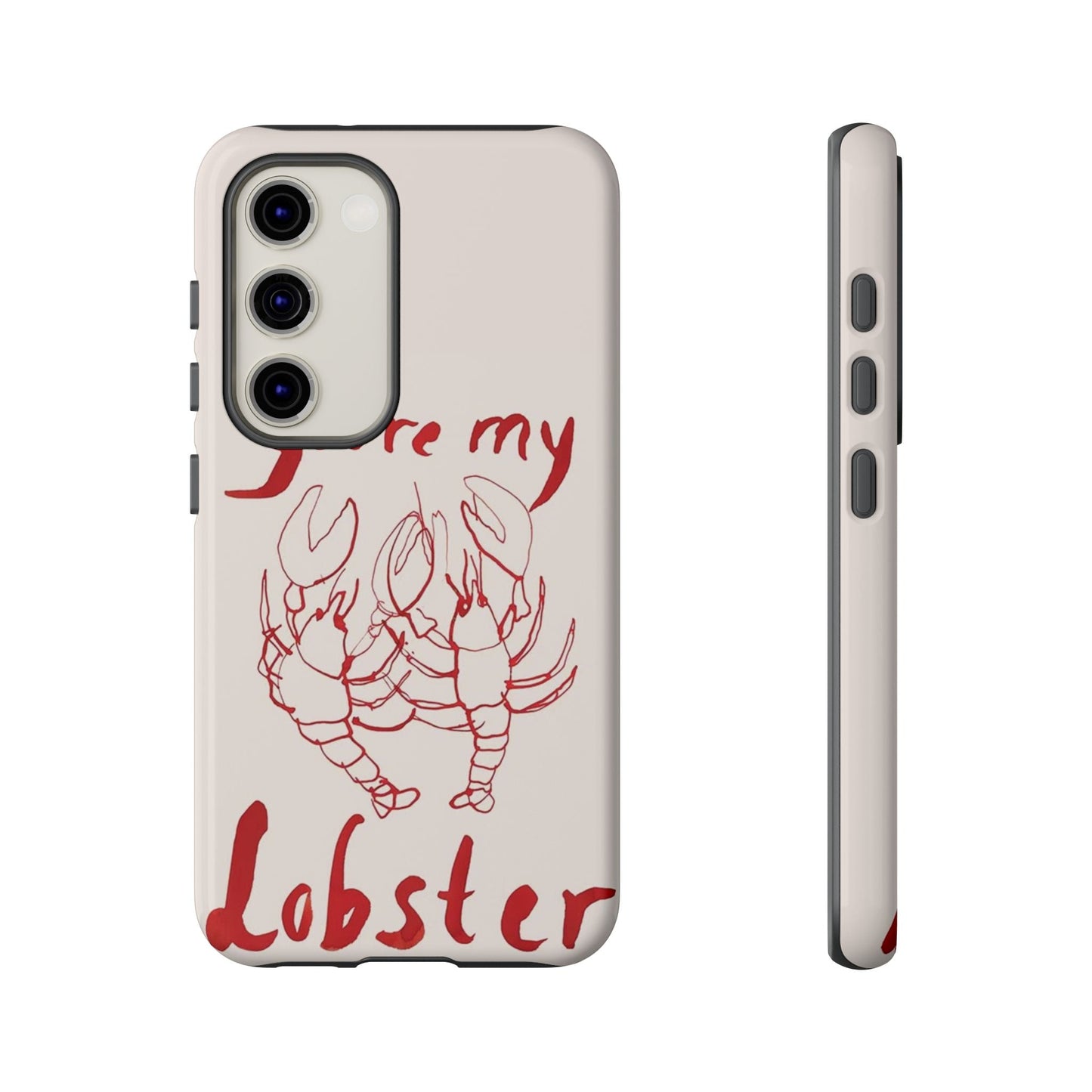 You're My Lobster Phone Case - SmartHomeGoodies