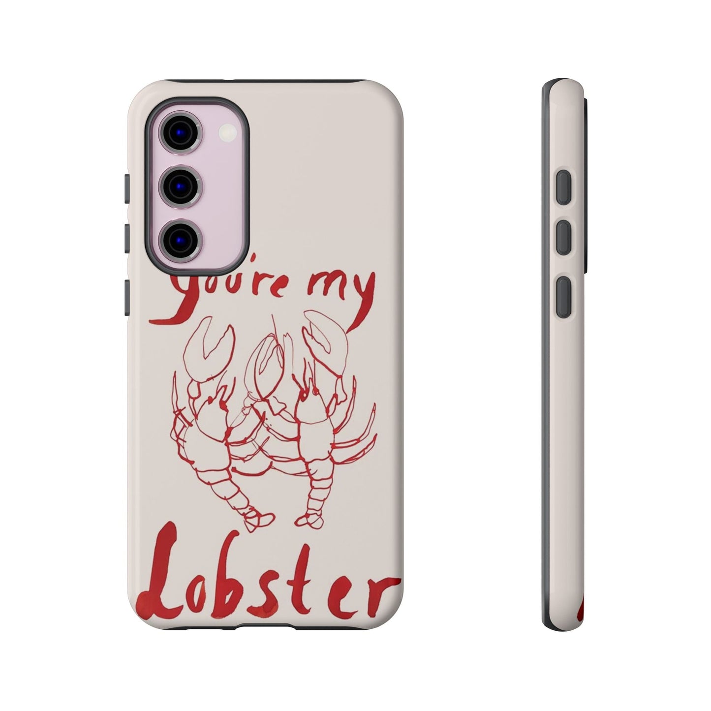 You're My Lobster Phone Case - SmartHomeGoodies