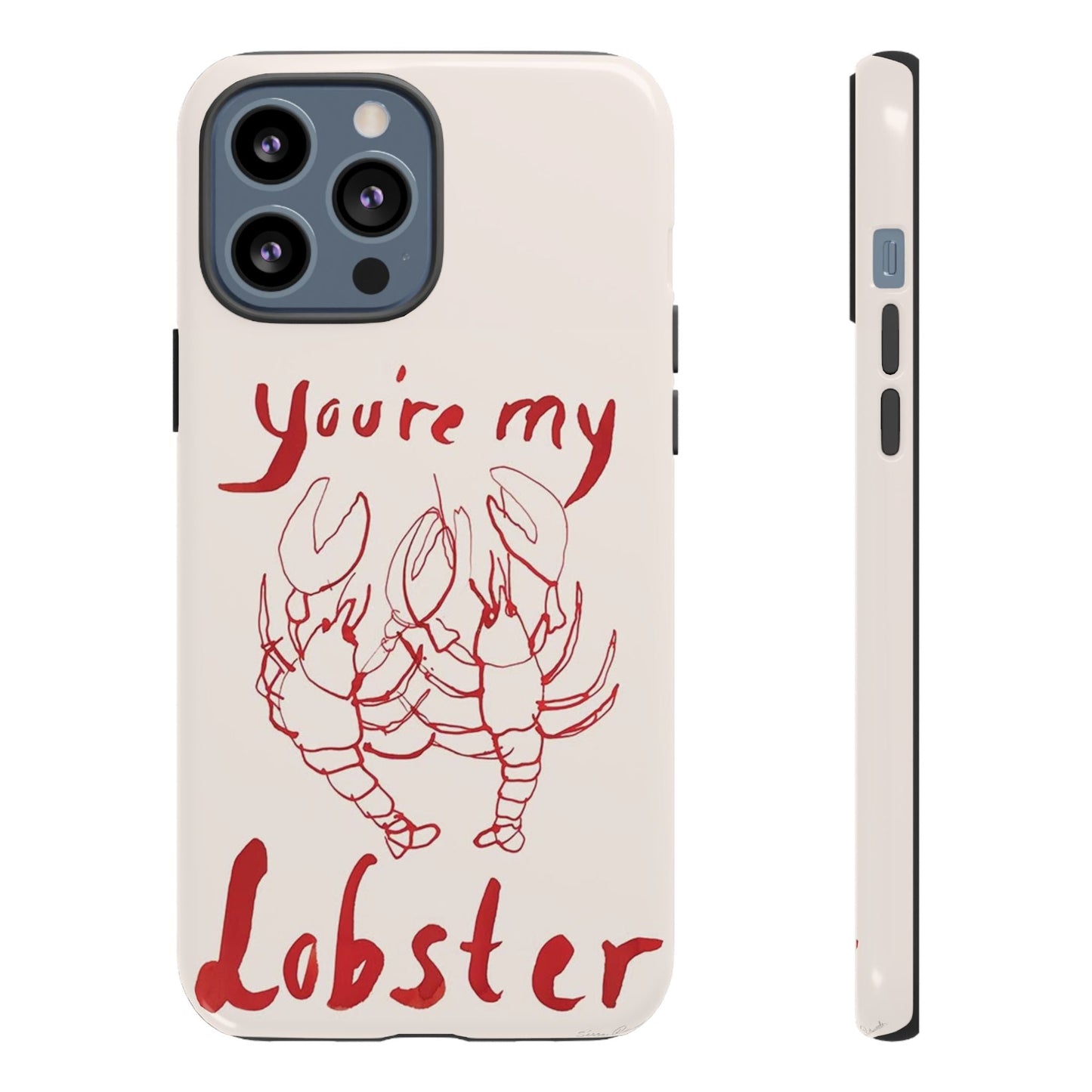You're My Lobster Phone Case - SmartHomeGoodies