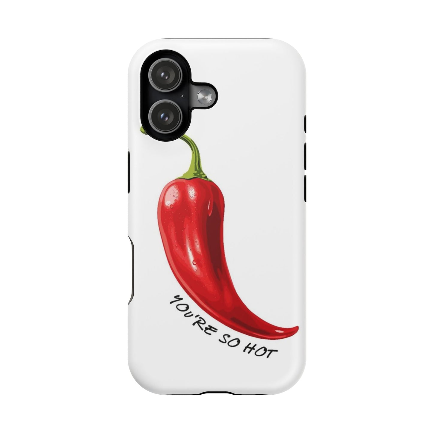 You're So Hot Phone Case - SmartHomeGoodies