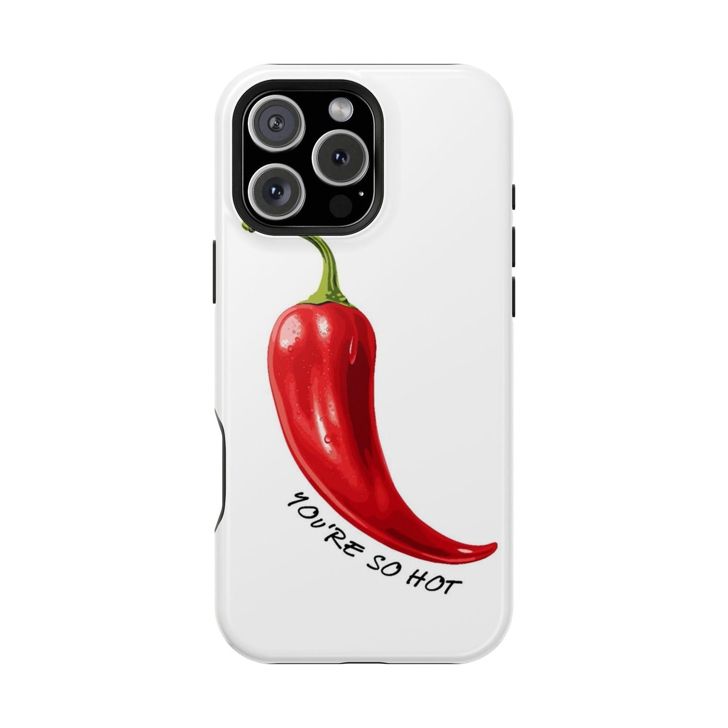 You're So Hot Phone Case - SmartHomeGoodies