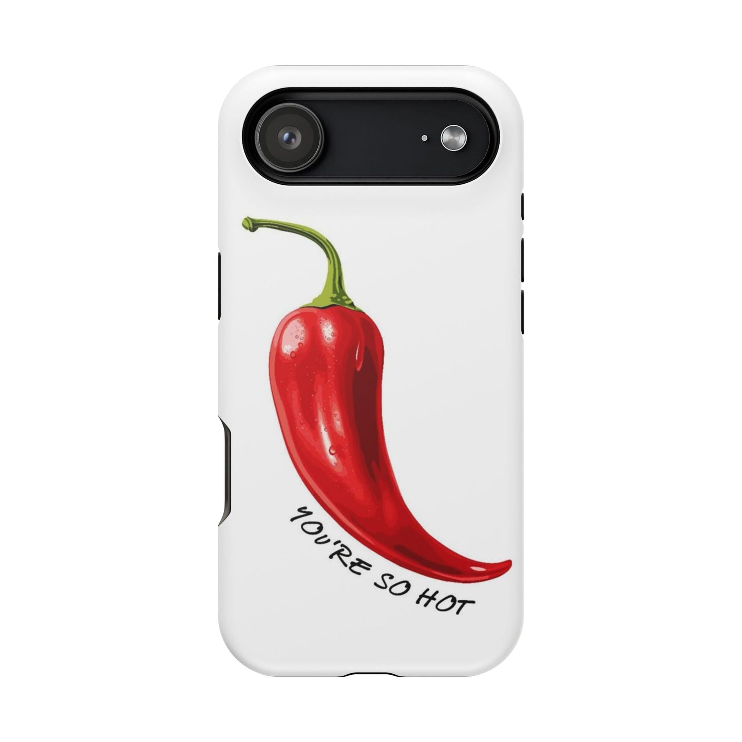 You're So Hot Phone Case - SmartHomeGoodies
