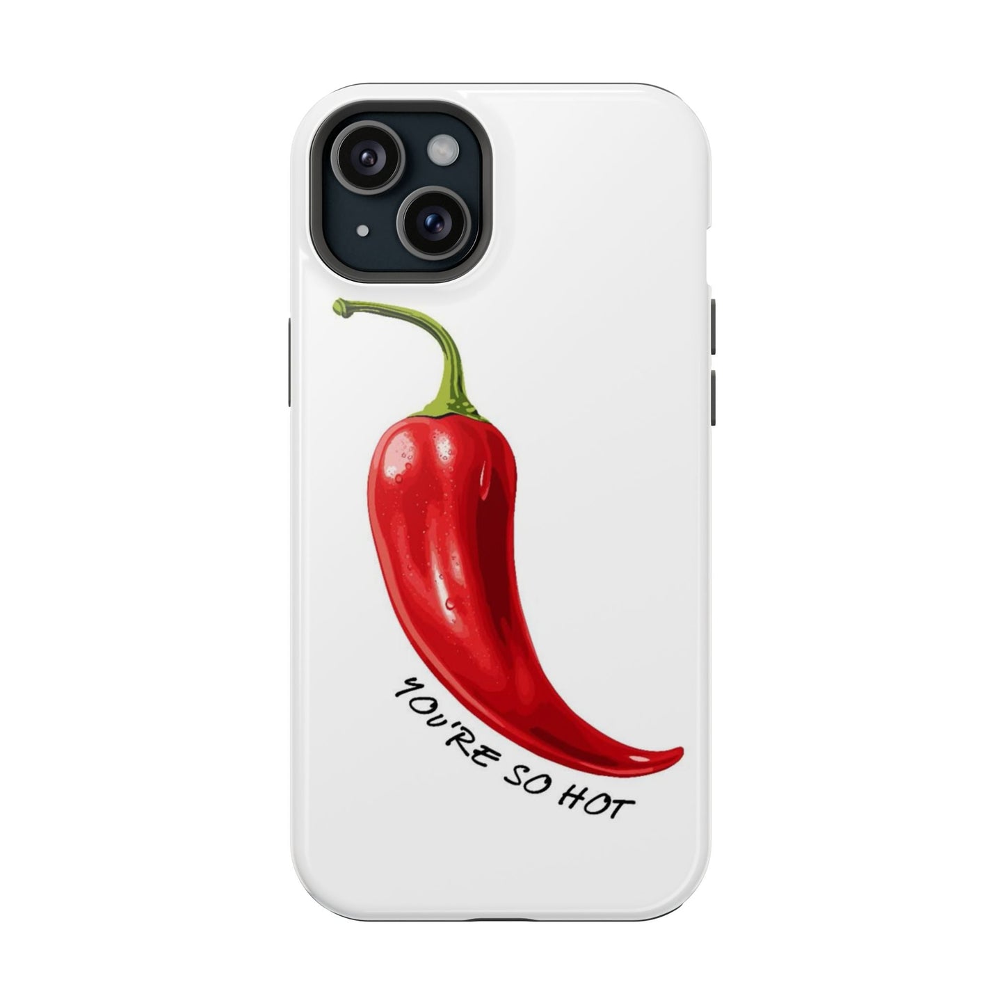 You're So Hot Phone Case - SmartHomeGoodies