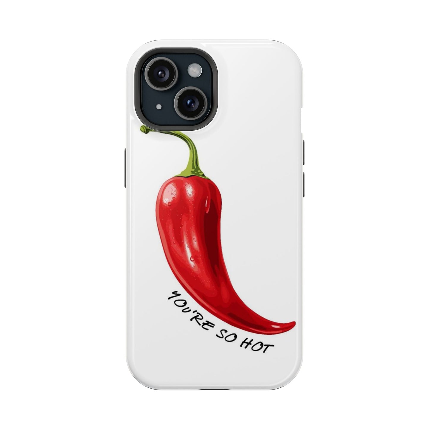 You're So Hot Phone Case - SmartHomeGoodies