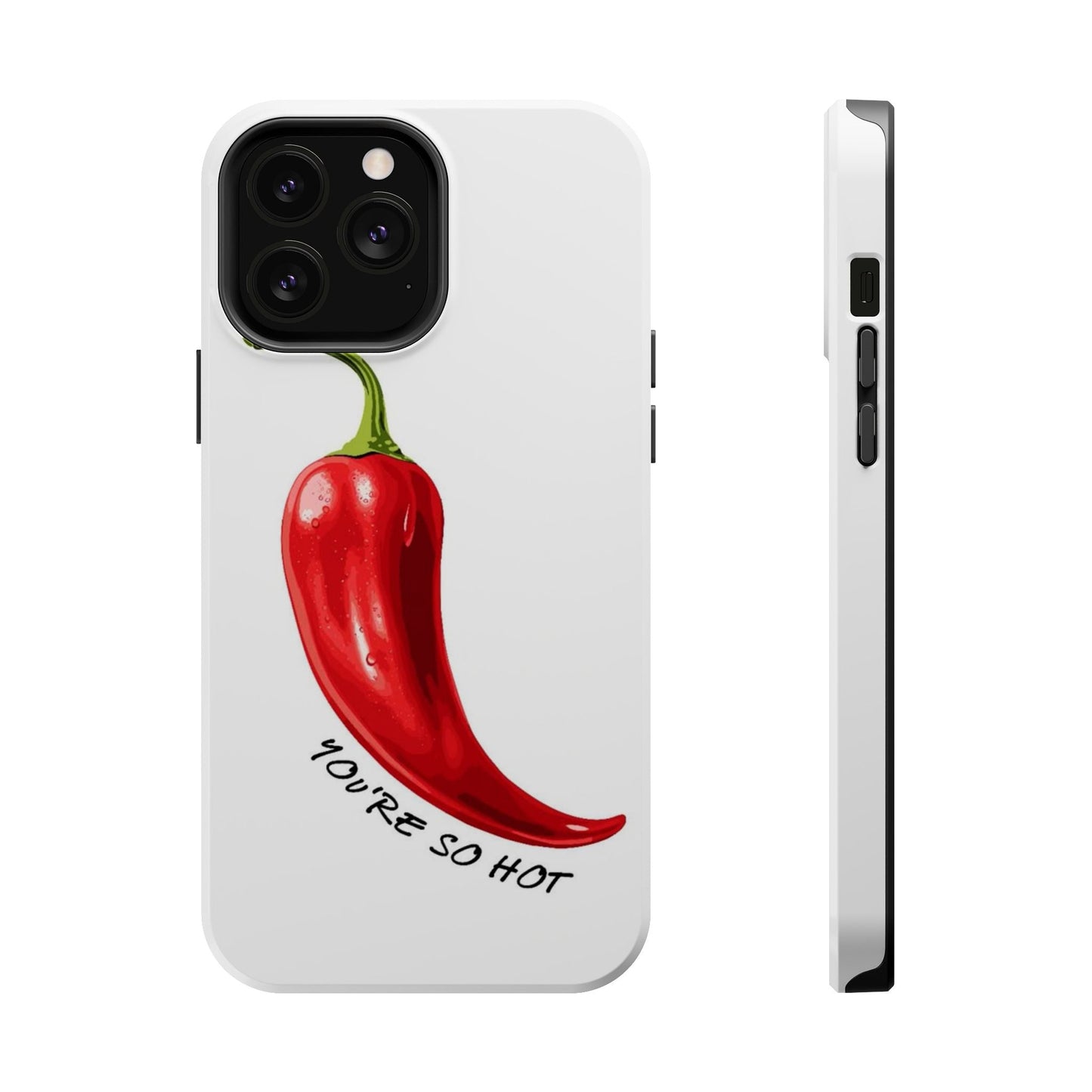 You're So Hot Phone Case - SmartHomeGoodies