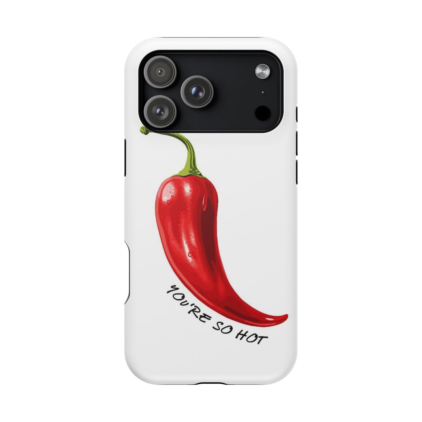 You're So Hot Phone Case - SmartHomeGoodies