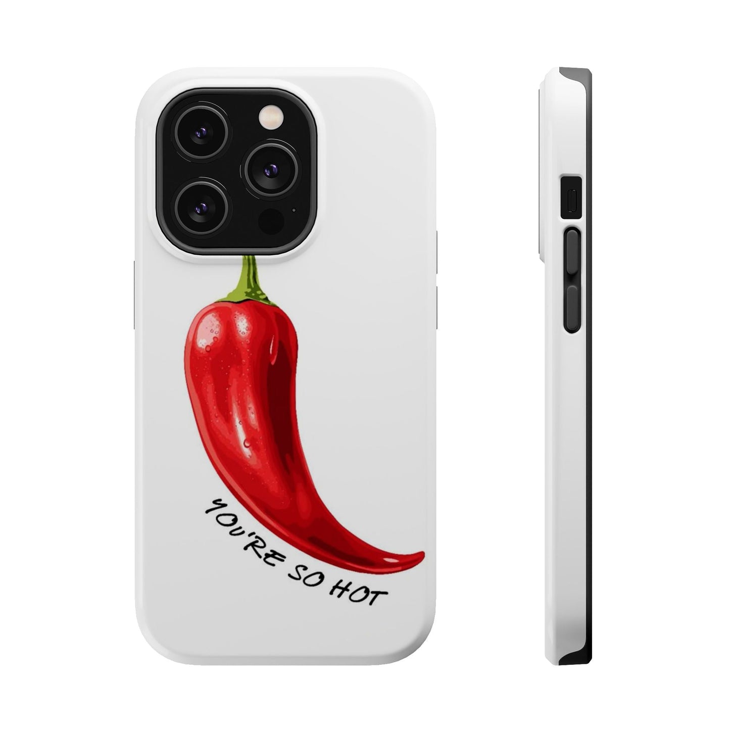 You're So Hot Phone Case - SmartHomeGoodies
