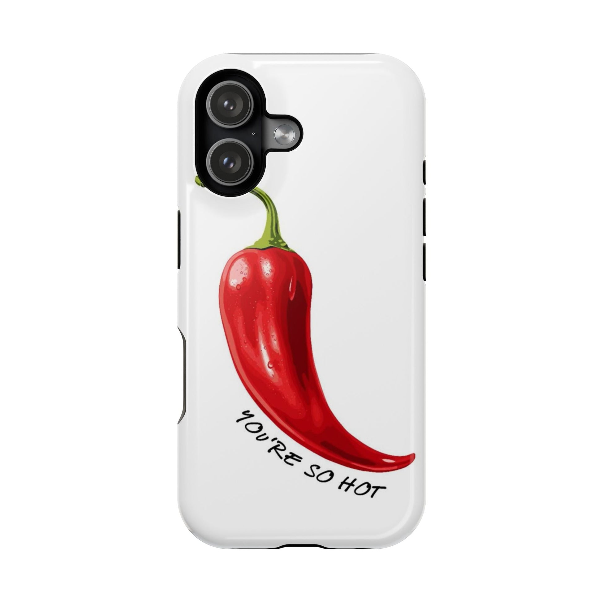 You're So Hot Phone Case - SmartHomeGoodies