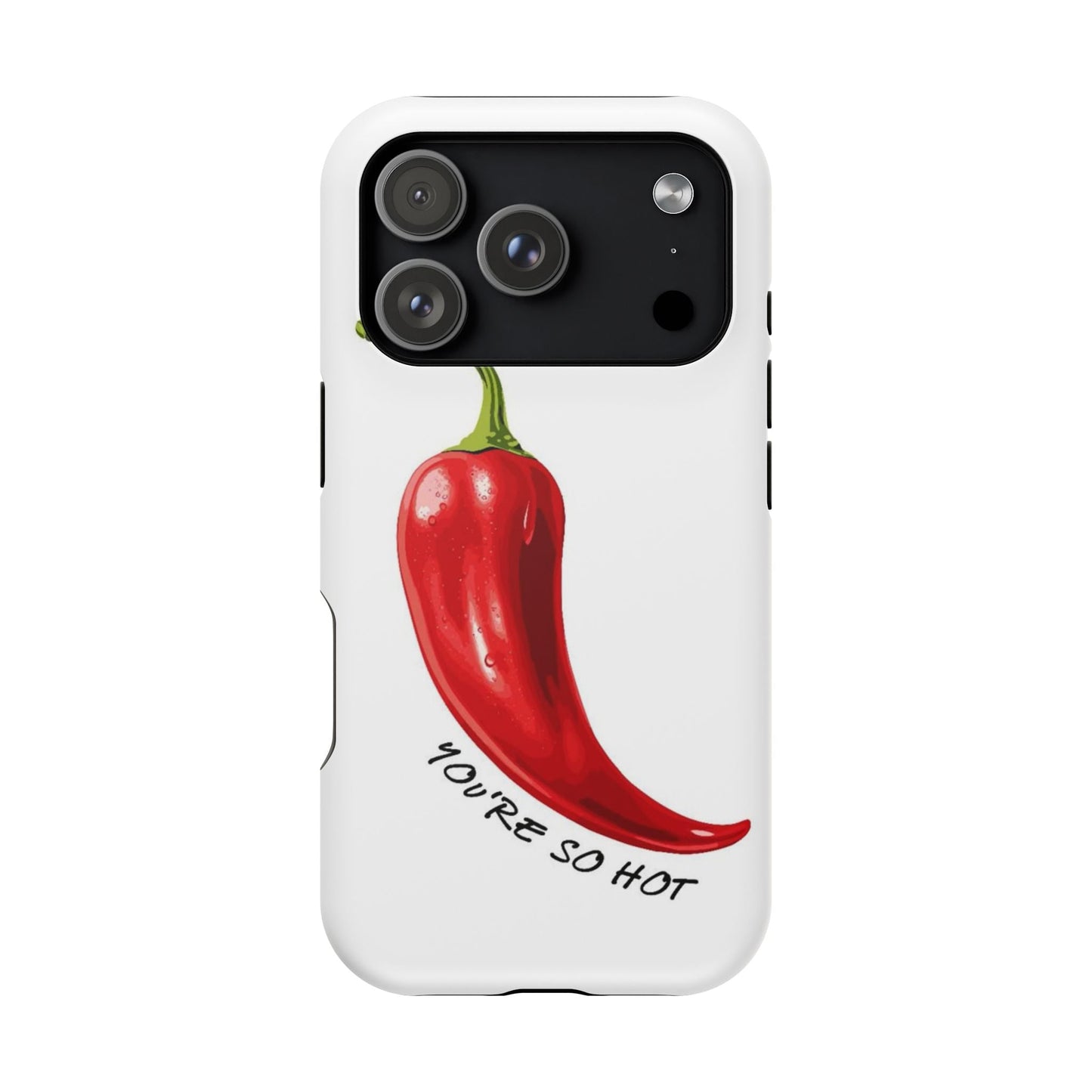 You're So Hot Phone Case - SmartHomeGoodies