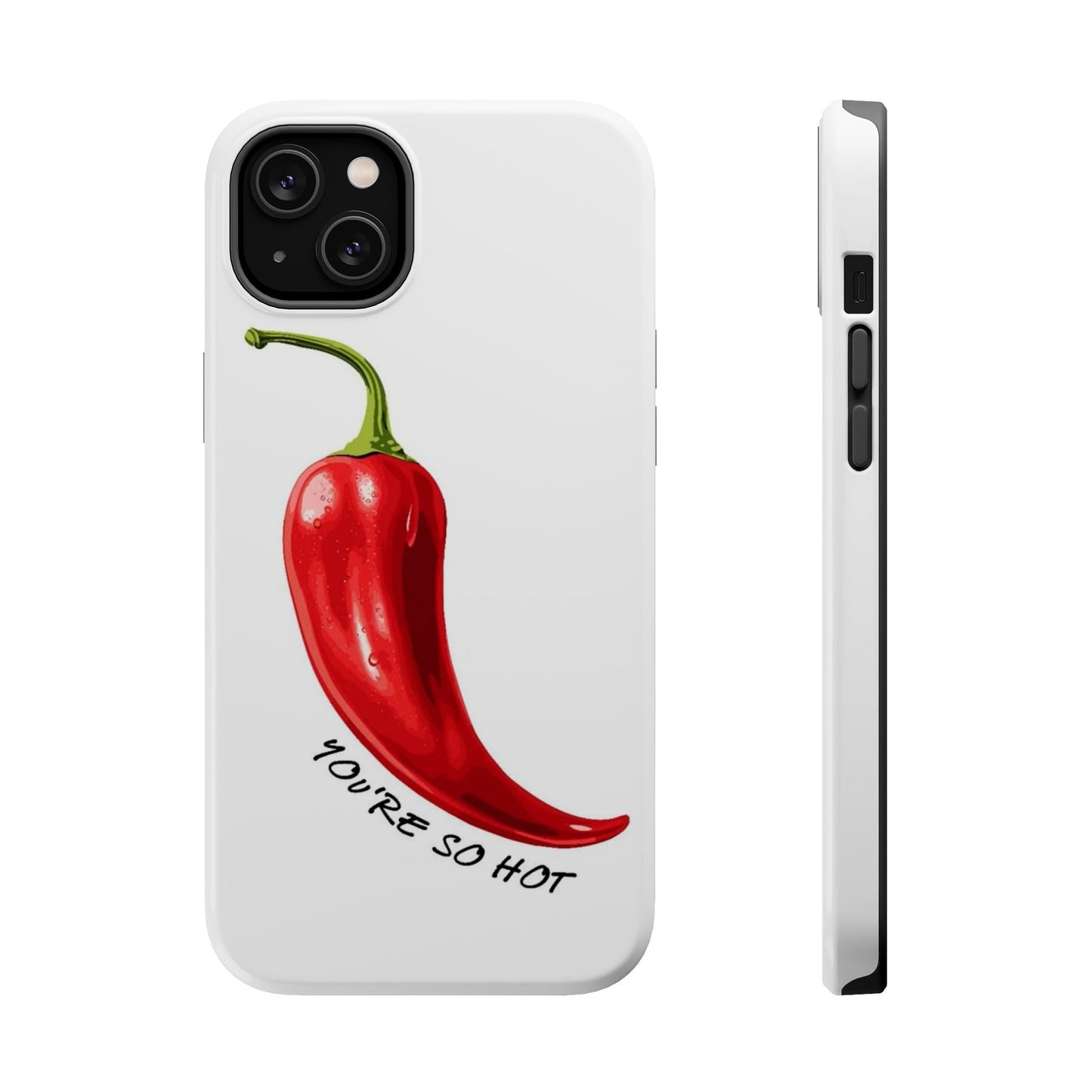You're So Hot Phone Case - SmartHomeGoodies